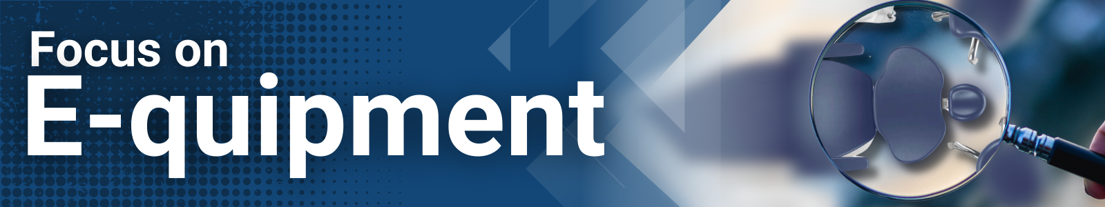 Landing Page Header - Focus on E-quipment Landing Page Header - Focus on E-quipment